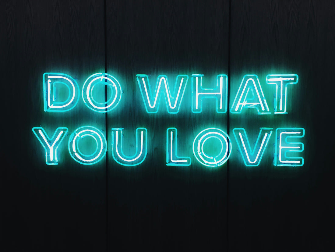 Neon lights that express to do what you love